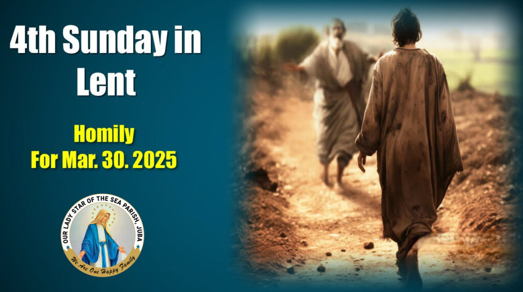 Homily | 30 March 2025 | 4th Sunday of Lent