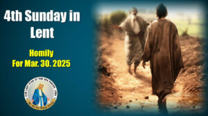 Homily | 30 March 2025 | 4th Sunday of Lent